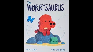 The Worrysaurus Read Aloud [upl. by Karlie412]