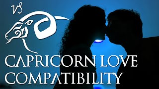 Capricorn Love Compatibility Capricorn Sign Compatibility Guide [upl. by Eiclek980]