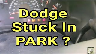 HOW TO EASILY FIX A Dodge That Wont Shift Out Of Park Stuck In Park Van Life Breakdown [upl. by Adieno]