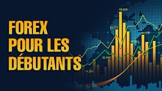 Le FOREX pour les DÉBUTANTS [upl. by Ariella201]