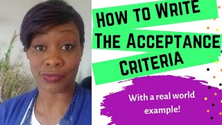 Business Analyst Training  How to Write the Acceptance Criteria With Examples [upl. by Ledniahs47]