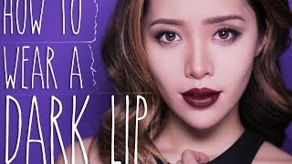 How to Wear a Dark Lip [upl. by Luaped]