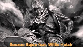 Boozoo Bajou feat Willie Hutch  Second To None [upl. by Jolyn401]