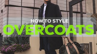 5 Ways to Style an Overcoat  Mens Outfit Ideas  Parker York Smith [upl. by Paulina]