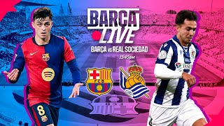 🔴 BARÇA LIVE  FC BARCELONA vs REAL SOCIEDAD  LA LIGA 2425 ⚽ [upl. by Sharity6]