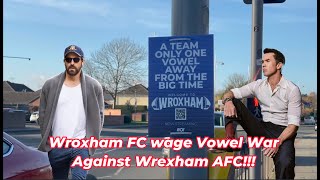 Wrexham AFC vs Wroxham  The Battle for Vowel Supremacy [upl. by Behlau]