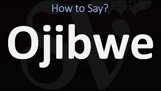 How to Pronounce Ojibwe CORRECTLY [upl. by Yelrahc131]