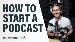 How to Start a Podcast  StepbyStep Guide 2021 [upl. by Jerrold432]