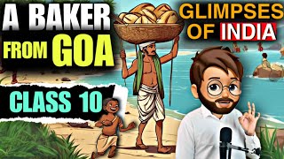 A Baker From Goa Class 10 In Hindi  Glimpses of India Part 1  Full  हिंदी में  Explained [upl. by Htebsil649]