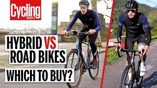 Hybrid Vs Road Bike 5 Key Differences You Need To Know  Cycling Weekly [upl. by Ahseneuq978]