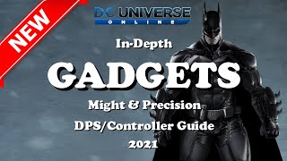 DCUO Gadgets Updated InDepth Guide 2021 [upl. by Haag]