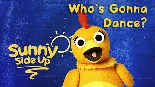 Sunny Side Up Kids Songs Whos Gonna Dance  Universal Kids [upl. by Lansing729]