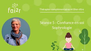 Séance n°5  Confiance en soi  Séances de Sophrologie [upl. by Haisoj70]