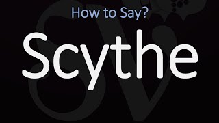 How to Pronounce Scythe CORRECTLY Meaning amp Pronunciation [upl. by Heather]