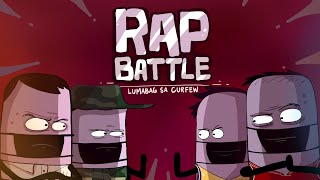 RAP BATTLE lumabag sa curfew Pinoy Animation [upl. by Dinnie]