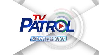 TV Patrol Livestream  March 3 2025 Full Episode Replay [upl. by Teufert]