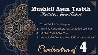 Ismaili Tasbeehat  Mushkil Asan Tasbih  Combination of 4  Duration 17 minutes [upl. by Burt810]