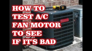 HOW TO TEST CONDENSER FAN MOTOR [upl. by Yecam89]