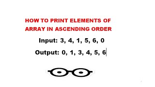 How To Sort Elements Of Array In Ascending Order [upl. by Oderfodog]