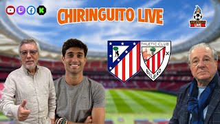 ⚽ ATLÉTICO DE MADRIDATHLETIC CLUB  ChiringuitoLive [upl. by Inverson]