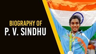 Biography of PV Sindhu First Indian woman Badminton Player to win Olympic silver medal [upl. by Drue]