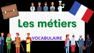 Les métiers en français  Jobs in French  French Vocabulary [upl. by Dolli]