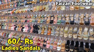 Ladies Sandals  60 Rs  Ladies Sandals Wholesale Market In Delhi  FAIZAN FOOTWEAR  BALLIMARAN [upl. by Enyak454]