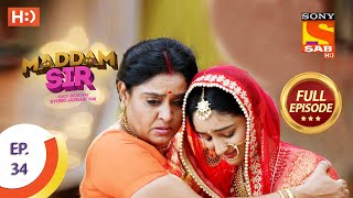 Maddam Sir  Ep 34  Full Episode  28th July 2020 [upl. by Ymma83]