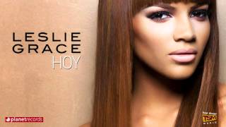 LESLIE GRACE  Hoy Official Web Clip  Letra  Lyrics [upl. by Sherrer360]