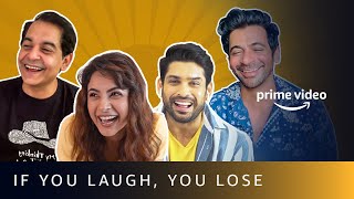 If you laugh you lose ft Shehnaaz Gill Sidharth Shukla Sunil Grover amp Gaurav Gera [upl. by Cirala]