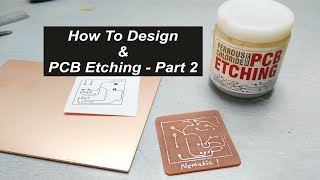 How to Design amp PCB Etching Part 2 [upl. by Pride]