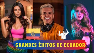 Las MEJORES canciones de artistas ECUATORIANOS  Parte 1 [upl. by Enirehtak]