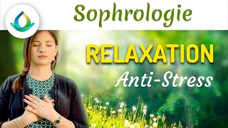 Sophrologie  RELAXATION Anti Stress ☀️🌱 [upl. by Yasui320]