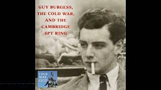 Guy Burgess and the Cambridge Spy Ring 148 [upl. by Nolte]