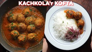 KachKolar Kofta Curry Recipe [upl. by Smailliw]