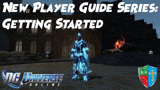 DCUO New Player Guide Series Getting Started [upl. by Chavaree]