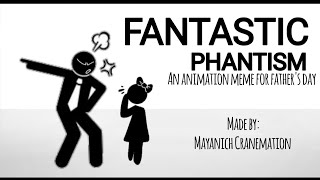 OLD FANTASTIC PHANTISM  ANIMATION MEME [upl. by Mariquilla]