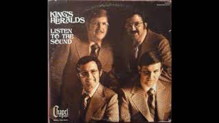 The Kings Heralds Listen to the Sound1972 [upl. by Ditzel]