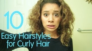 10 Easy Hairstyles for Curly Hair [upl. by Nueormahc]