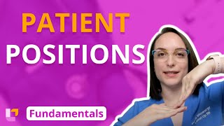 Patient Positions  Fundamentals of Nursing  Principles  LevelUpRN [upl. by Salohcin181]