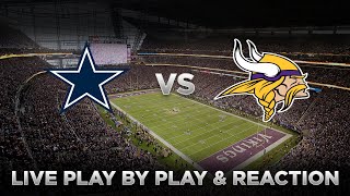 Cowboys vs Vikings Live Play by Play amp Reaction [upl. by Enaamuj930]