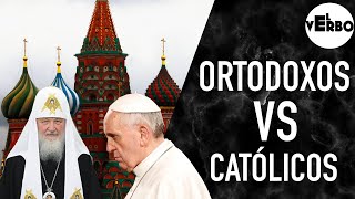 CATÓLICOS VS ORTODOXOS Conoce sus Diferencias  El Verbo [upl. by Gaughan]