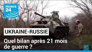 UkraineRussie  quel bilan après 21 mois de guerre  • FRANCE 24 [upl. by Nielsen300]