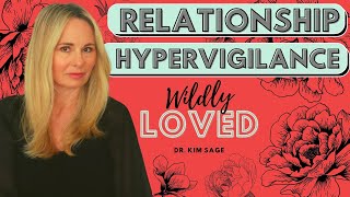 HYPERVIGILANCE IN RELATIONSHIPS [upl. by Razec492]