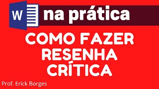 Como fazer RESENHA CRÍTICA  ABNT [upl. by Chloras]