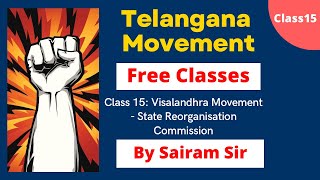 Telangana Movement FREE Class 15 Visalandhra Movement  State Reorganisation Commission  TSPSC [upl. by Sybil]