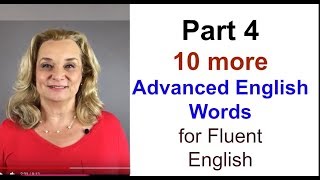 Part 4  Ten More Advanced English Words for Fluent EnglishAccurate English [upl. by Annet]