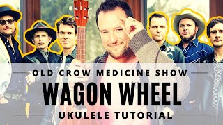 Wagon Wheel  Old Crow Medicine Show  Ukulele Tutorial [upl. by Ilagam]