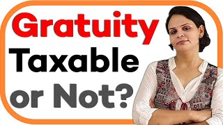 Whether Gratuity Taxable or Not Income Tax Calculation on Gratuity [upl. by Adai]