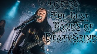 Top 20 The Best Bands Of DeathGrind [upl. by Hakvir]